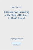 Christological Rereading of the Shema (Deut 6.4) in Mark's Gospel (eBook, PDF)