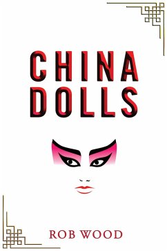 China Dolls (eBook, ePUB) - Wood, Rob