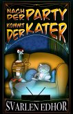 Nach der Party kommt der Kater (eBook, ePUB)