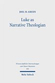 Luke as Narrative Theologian (eBook, PDF)