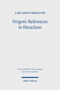 Origen's References to Heracleon (eBook, PDF) - Berglund, Carl Johan