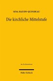 Die kirchliche Mittelstufe (eBook, PDF)