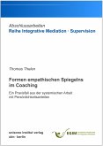 Formen empathischen Spiegelns im Coaching (eBook, ePUB)