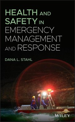 Health and Safety in Emergency Management and Response (eBook, ePUB) - Stahl, Dana L.