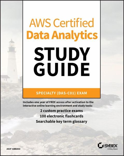 AWS Certified Data Analytics Study Guide (eBook, PDF) AWS Certified Data Analytics Study Guide (eBook, PDF)