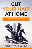Cut Your Hair at Home (eBook, ePUB)