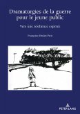 Dramaturgies de la guerre pour le jeune public (eBook, ePUB)