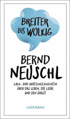 Breiter bis wolkig - Neuschl, Bernd