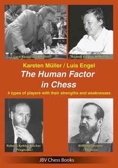 The Human Factor in Chess - Müller, Karsten;Engel, Luis