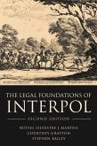 The Legal Foundations of INTERPOL (eBook, ePUB) The Legal Foundations of INTERPOL (eBook, ePUB)