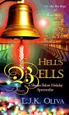 Hell's Bells (Shades Below: The Holiday Spectaculars) (eBook, ePUB) Hell's Bells (Shades Below: The Holiday Spectaculars) (eBook, ePUB)
