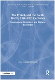 The French and the Pacific World, 17th-19th Centuries (eBook, PDF)
