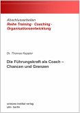 Die Führungskraft als Coach - Chancen und Grenzen (eBook, ePUB)