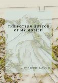 The Bottom Button of my Mobile (eBook, ePUB)