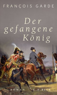 Der gefangene König (eBook, ePUB) - Garde, François