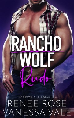 Rudo (Rancho Wolf, #4) (eBook, ePUB) - Rose, Renee; Vale, Vanessa