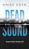 Dead Sound (Things Unseen, #1) (eBook, ePUB) Dead Sound (Things Unseen, #1) (eBook, ePUB)