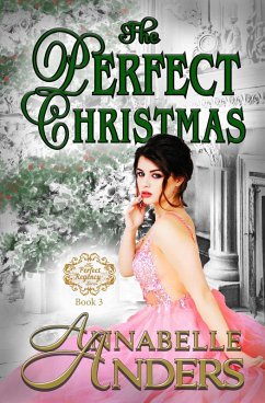 The Perfect Christmas (The Perfect Regency Series, #3) (eBook, ePUB) - Anders, Annabelle