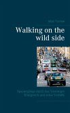 Walking on the wild side (eBook, ePUB)