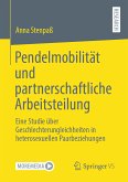 Pendelmobilität und partnerschaftliche Arbeitsteilung (eBook, PDF)