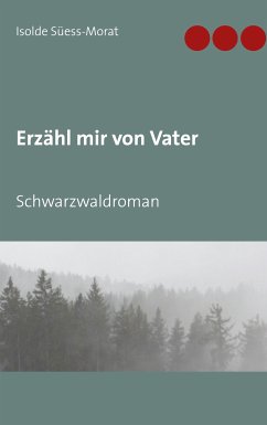 Erzähl mir von Vater (eBook, ePUB) - Süess-Morat, Isolde