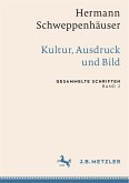 Hermann Schweppenhäuser: Kultur, Ausdruck und Bild (eBook, PDF)