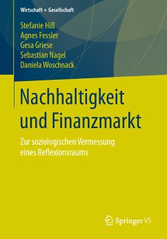 Nachhaltigkeit und Finanzmarkt (eBook, PDF) - Hiß, Stefanie; Fessler, Agnes; Griese, Gesa; Nagel, Sebastian; Woschnack, Daniela