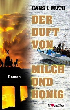 Der Duft von Milch und Honig (eBook, ePUB) - Muth, Hans J