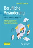 Berufliche Veränderung Darf es auch das Beste sein? (eBook, PDF)