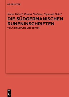 Die südgermanischen Runeninschriften (eBook, PDF) - Düwel, Klaus; Nedoma, Robert; Oehrl, Sigmund
