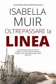 Oltrepassare la Linea (Un mistero per Giuseppe Bianchi, #1) (eBook, ePUB) Oltrepassare la Linea (Un mistero per Giuseppe Bianchi, #1) (eBook, ePUB)