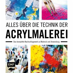Alles über die Technik der Acrylmalerei - Hörskens, Anita
