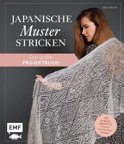 Japanische Muster stricken - das große Projektbuch - Freyer, Birgit