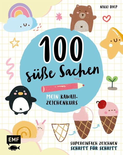 100 süße Sachen - Mein Kawaii-Zeichenkurs bei bücher.de bestellen