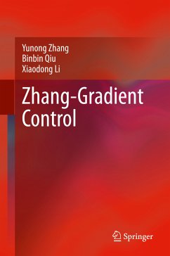 Zhang-Gradient Control (eBook, PDF) - Zhang, Yunong; Qiu, Binbin; Li, Xiaodong