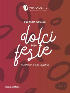 Il piccolo libro dei dolci delle feste (eBook, ePUB) - Vegolosi