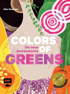 Colors of Greens - Die neue Gemüseküche - Zaslavsky, Alice