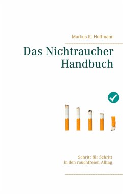 Das Nichtraucher Handbuch - Hoffmann, Markus K.