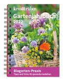 kraut&rüben Gartenjahrbuch 2022 kraut&rüben Gartenjahrbuch 2022