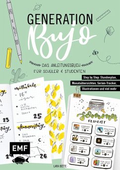 Generation BuJo - Das Anleitungsbuch für Schüler und Studenten - Bette, Lara