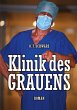 Klinik des Grauens - Bild 1