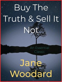 Buy The Truth & Sell It Not (eBook, ePUB) - Woodard, Jane