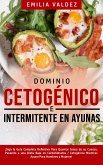 Dominio Cetogénico e Intermitente en Ayunas (eBook, ePUB)