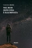 Nel buio ogni cosa è illuminata (eBook, ePUB)