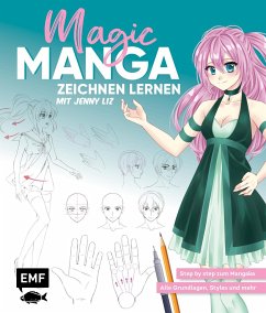 Magic Manga - Zeichnen lernen mit Jenny Liz - Lachenmaier, Jenny