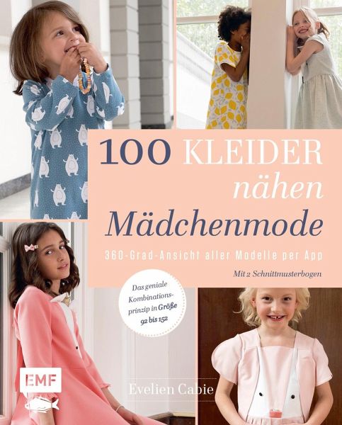 100 Kleider nähen - Mädchenmode von Evelien Cabie portofrei bei bücher.de  bestellen