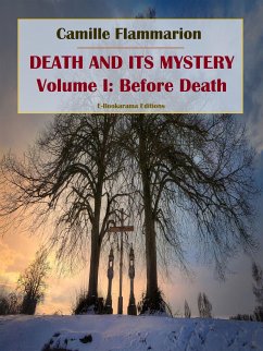 Death and its Mystery - Volume I: Before Death (eBook, ePUB) - Flammarion, Camille