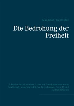Die Bedrohung der Freiheit - Forckenbeck, Maximilian