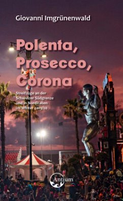 Polenta, Prosecco, Corona - Imgrünenwald, Giovanni