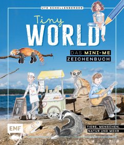Cover Tiny World - Zeichnen im Mini-Me-Format